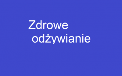 Zdrowe odżywianie